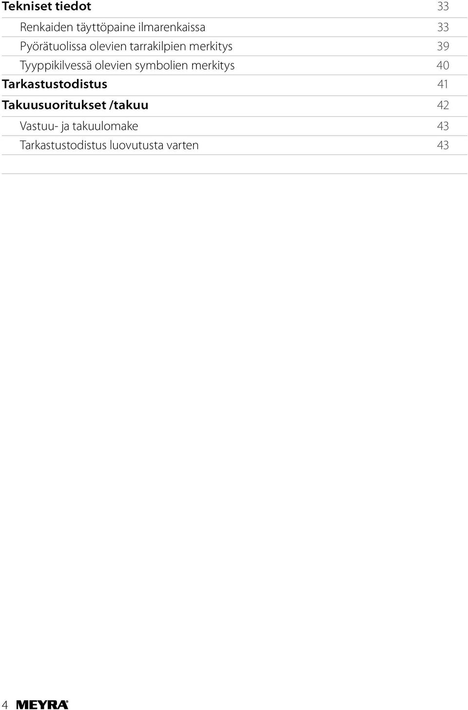 olevien symbolien merkitys 40 Tarkastustodistus 41