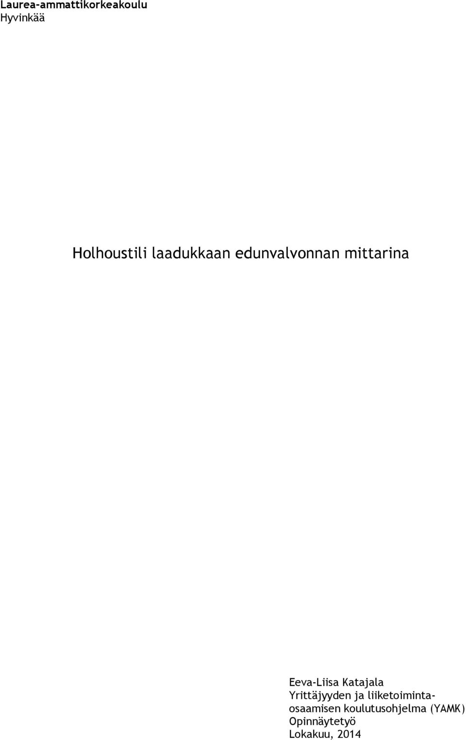 Katajala Yrittäjyyden ja liiketoimintaosaamisen