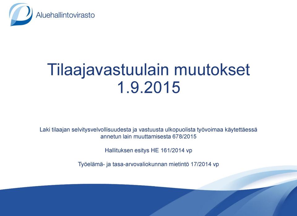 ulkopuolista työvoimaa käytettäessä annetun lain