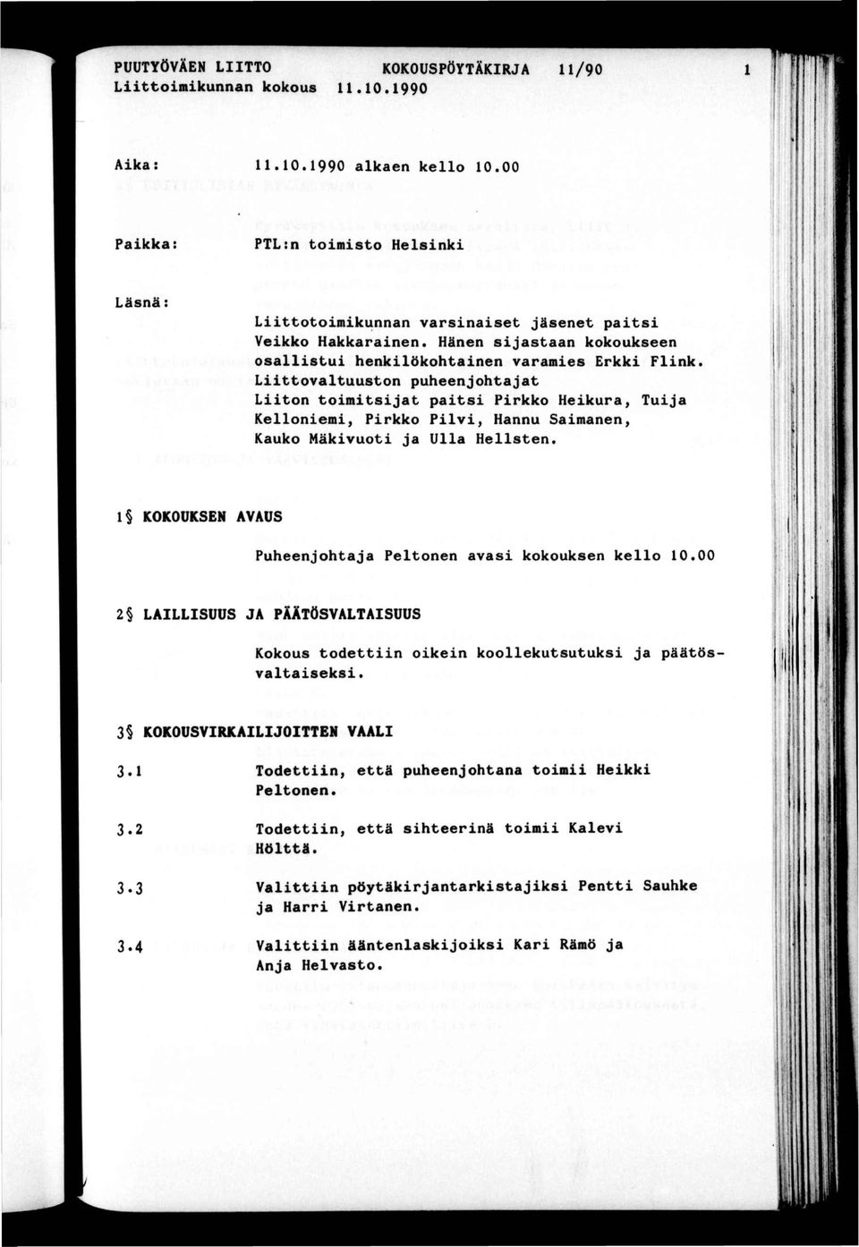 Lovaluuson puheenjohaja Lon omsja pas Prkko Hekura^ Tuja Kellonem^ Prkko Plv^ Hannu Samanen^ Kauko Mäkvuo ja Ulla Hellsen.