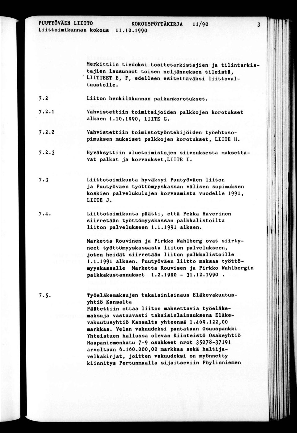 Hyväksyn alueomsojen svouksesa makseava palka ja korvaukse,lte. > ' ' r 7.