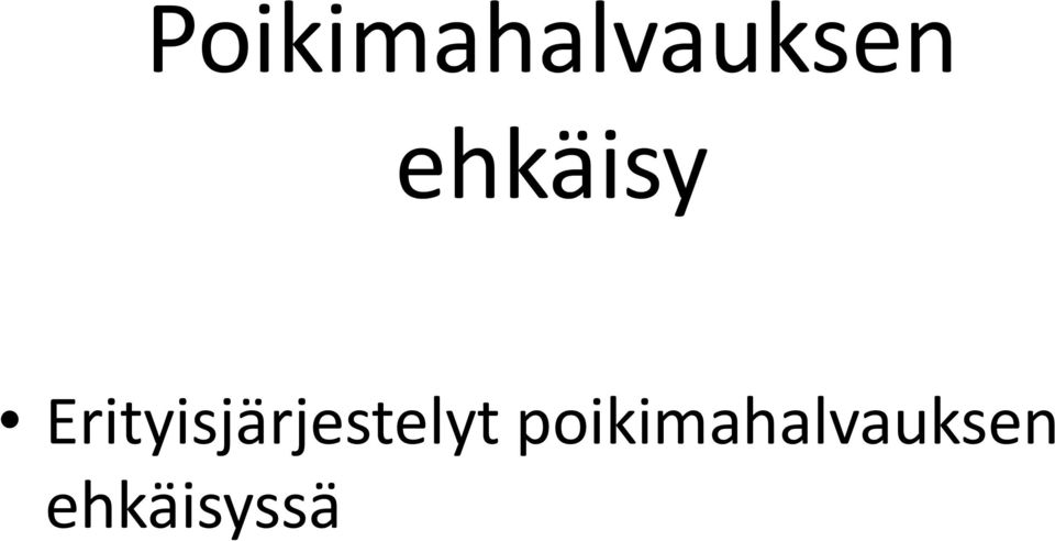 Erityisjärjestelyt