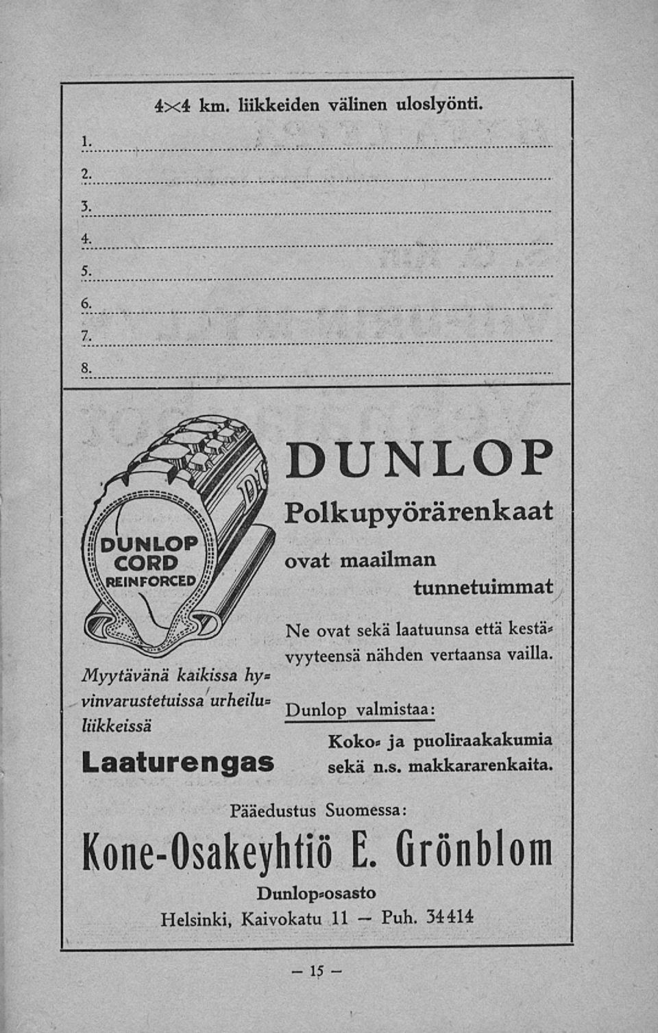 LaatlirengaS Ne ovat sekä laatuunsa että kestä* vyyteensä nähden vertaansa vailla.