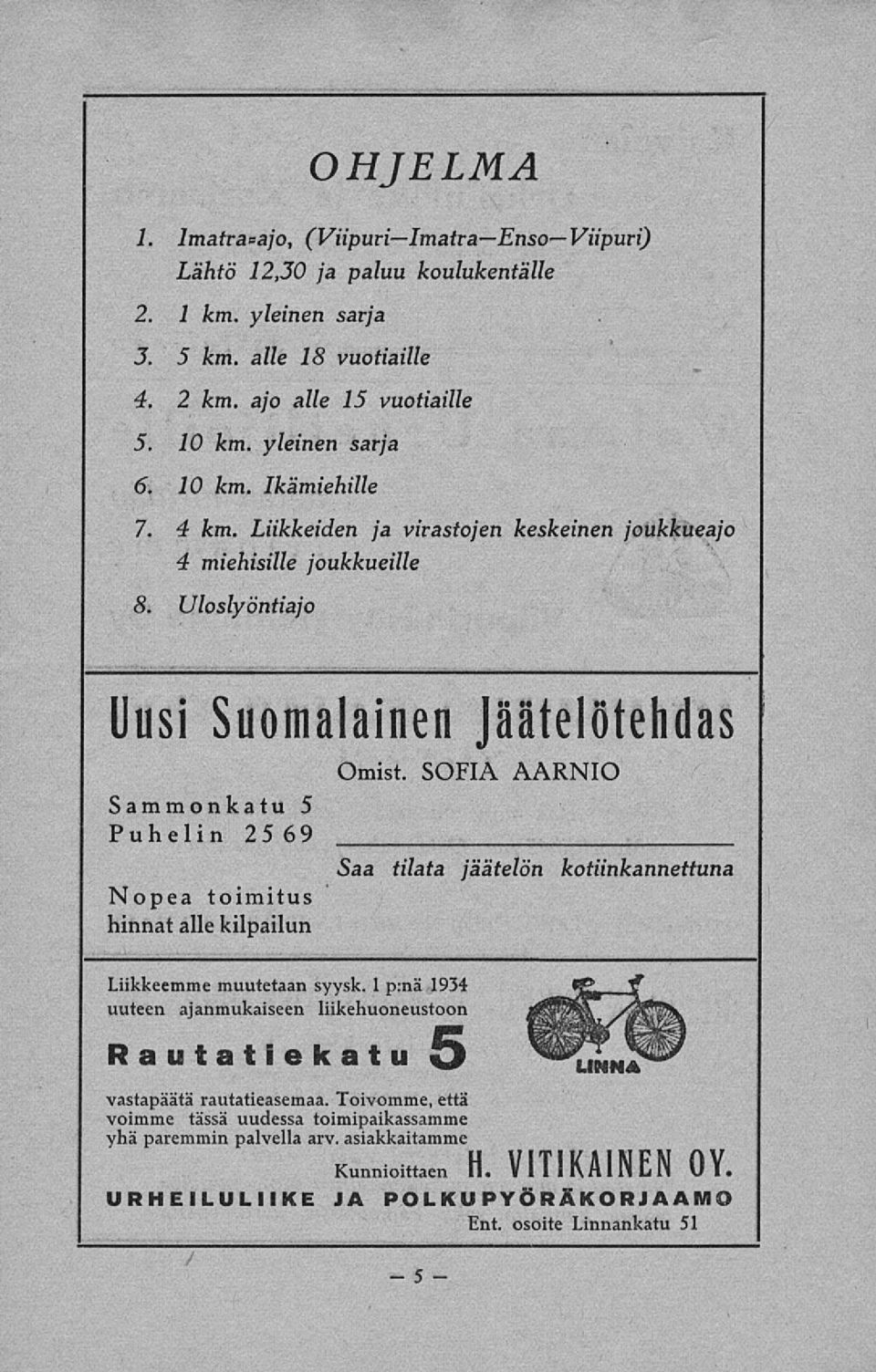 Uloslyöntiajo Uusi Suomalainen Sammonkatu 5 Puhelin 2569 Nopea toimitus hinnat alle kilpailun Omist. Liikkeemme muutetaan syysk.
