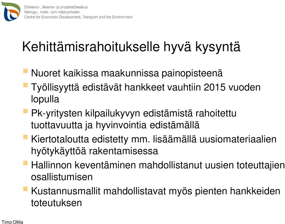 edistämällä Kiertotaloutta edistetty mm.