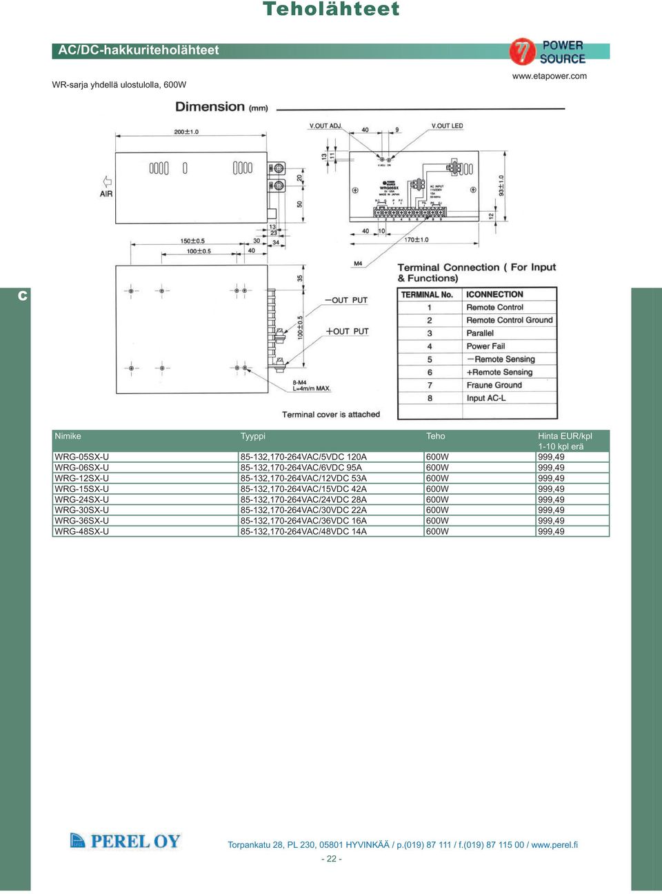 85-132,170-264VA/15VD 42A 600W 999,49 WRG-24SX-U 85-132,170-264VA/24VD 28A 600W 999,49 WRG-30SX-U