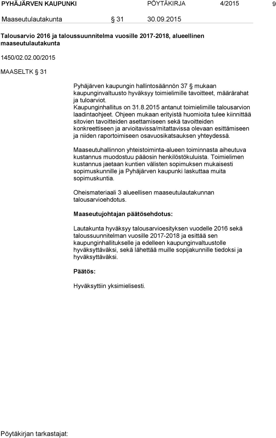2015 antanut toimielimille talousarvion laadintaohjeet.