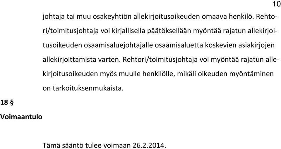 osaamisaluejohtajalle osaamisaluetta koskevien asiakirjojen allekirjoittamista varten.