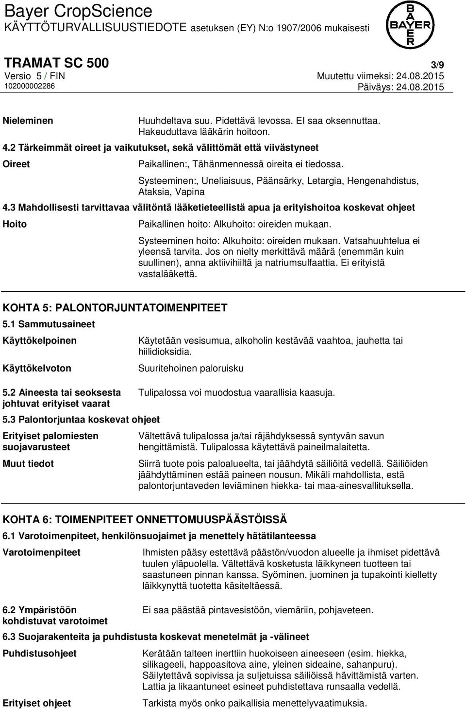 Systeeminen:, Uneliaisuus, Päänsärky, Letargia, Hengenahdistus, Ataksia, Vapina 4.