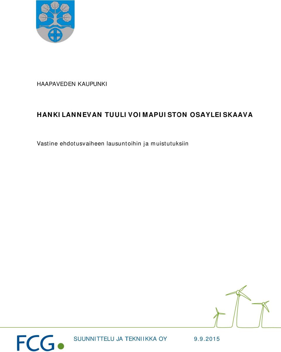 ehdotusvaiheen lausuntoihin ja