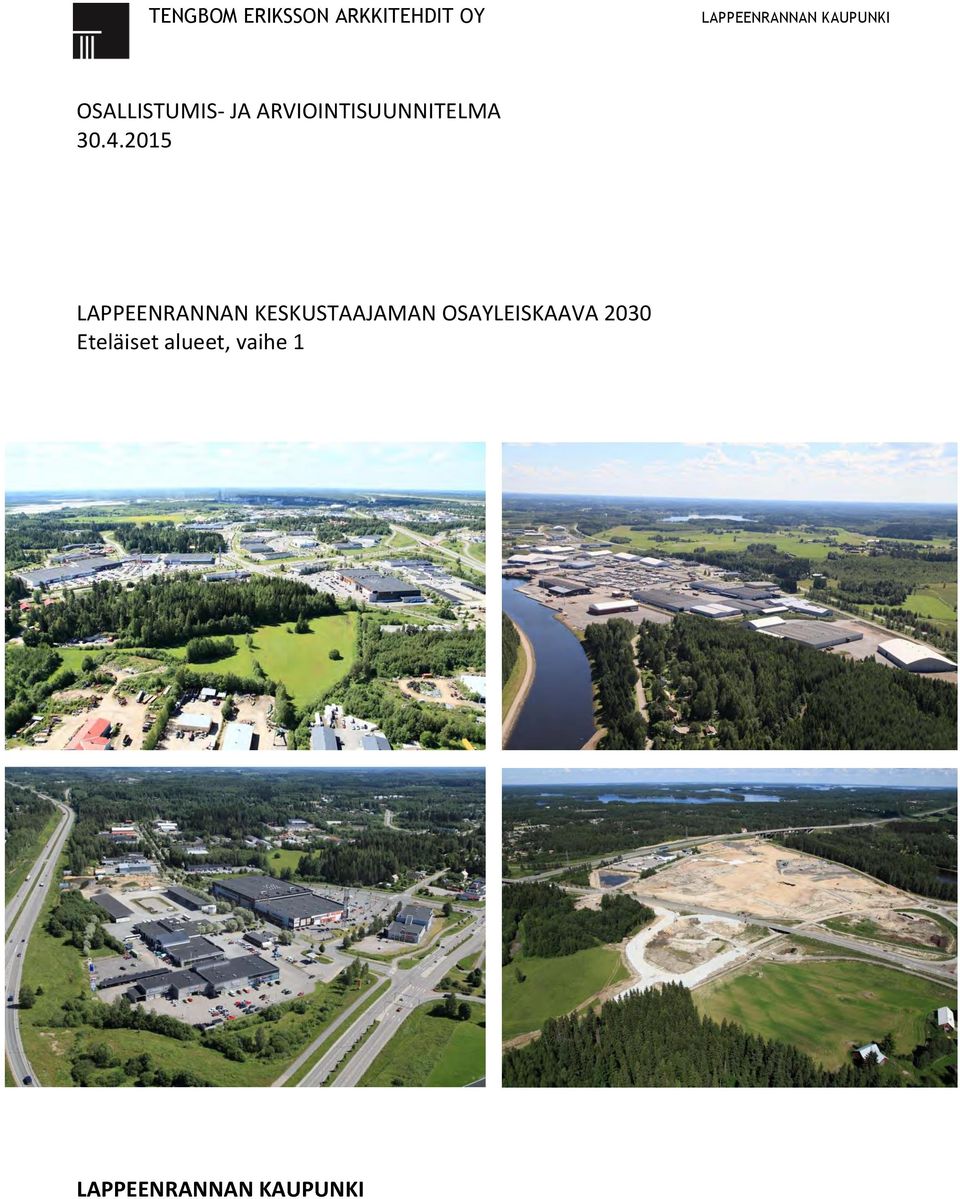 LAPPEENRANNAN KESKUSTAAJAMAN OSAYLEISKAAVA 2030