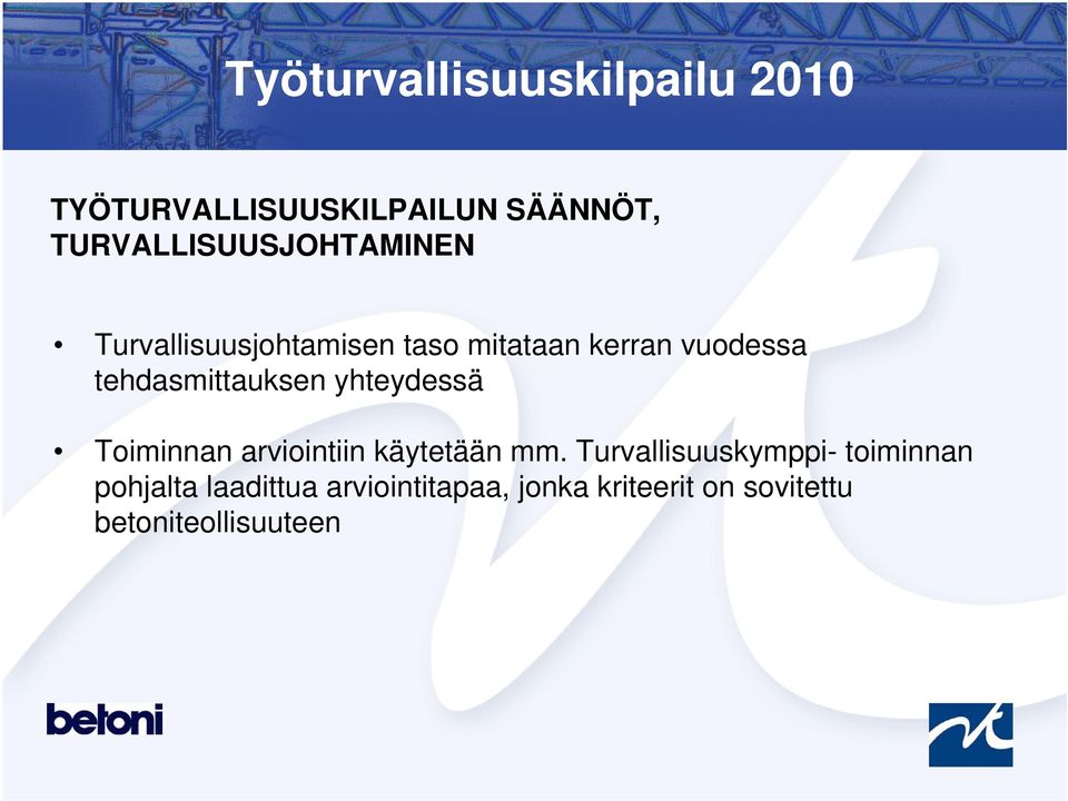 yhteydessä Toiminnan arviointiin käytetään mm.