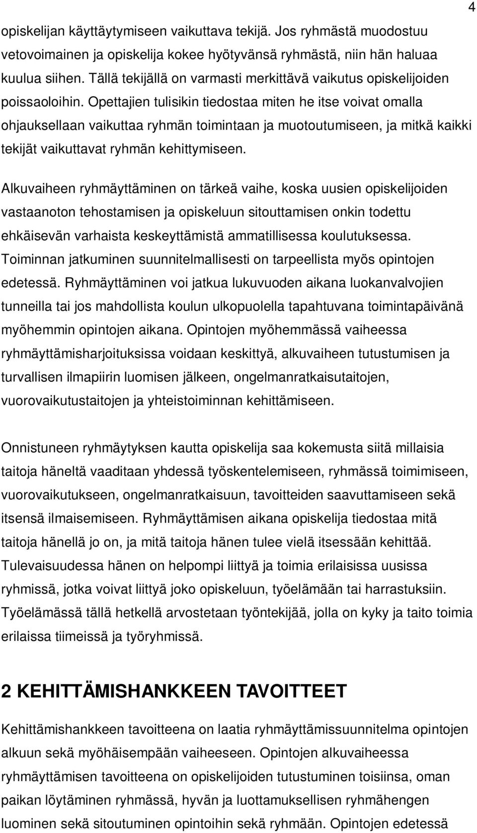 RYHMÄYTTÄMINEN OHJAAJAN TYÖKALUNA - PDF Free Download