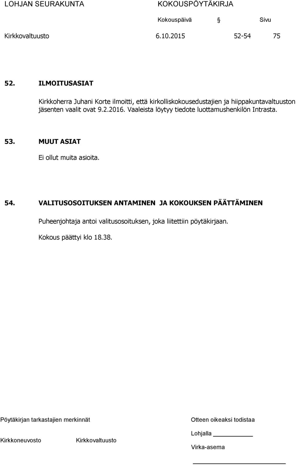 hiippakuntavaltuuston jäsenten vaalit ovat 9.2.2016.