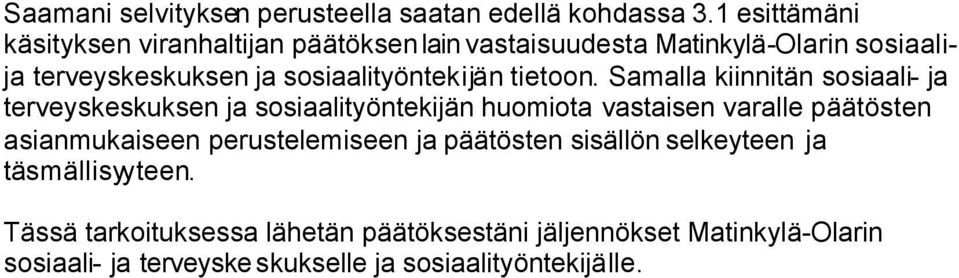 sosiaalityöntekijän tietoon.