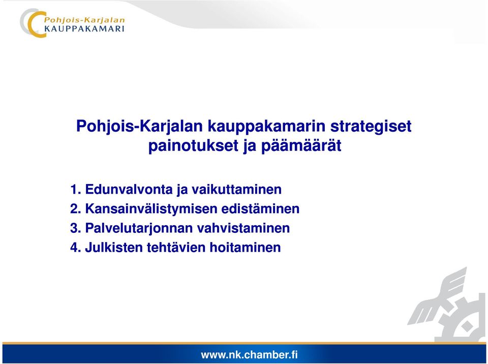 Kansainvälistymisen edistäminen 3.