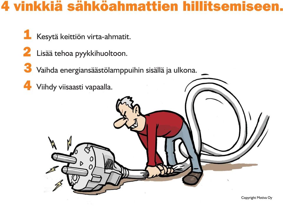 Lisää tehoa pyykkihuoltoon.