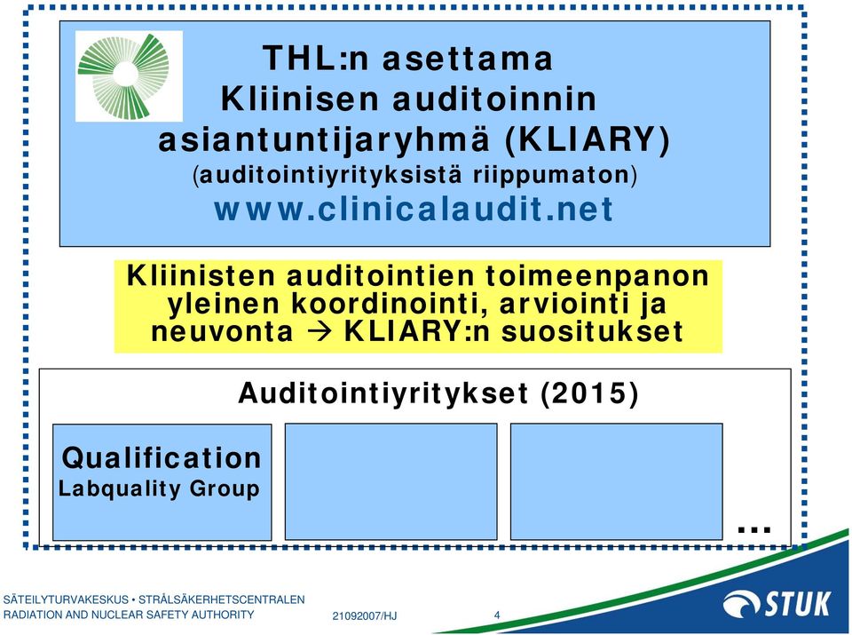 net Kliinisten auditointien toimeenpanon yleinen koordinointi, arviointi ja neuvonta