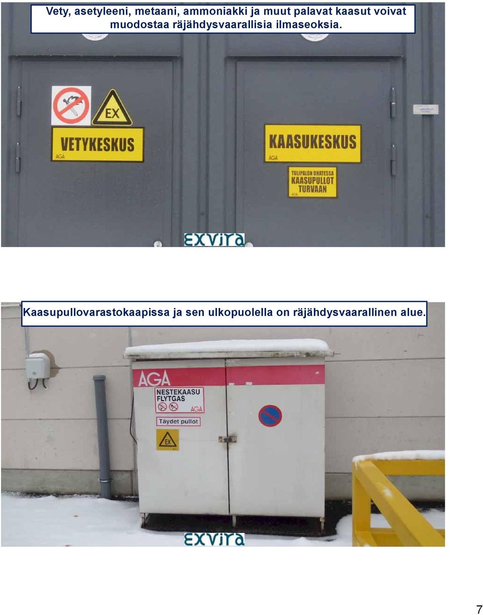 2016 Pauli Korhonen 13 Kaasupullovarastokaapissa ja sen