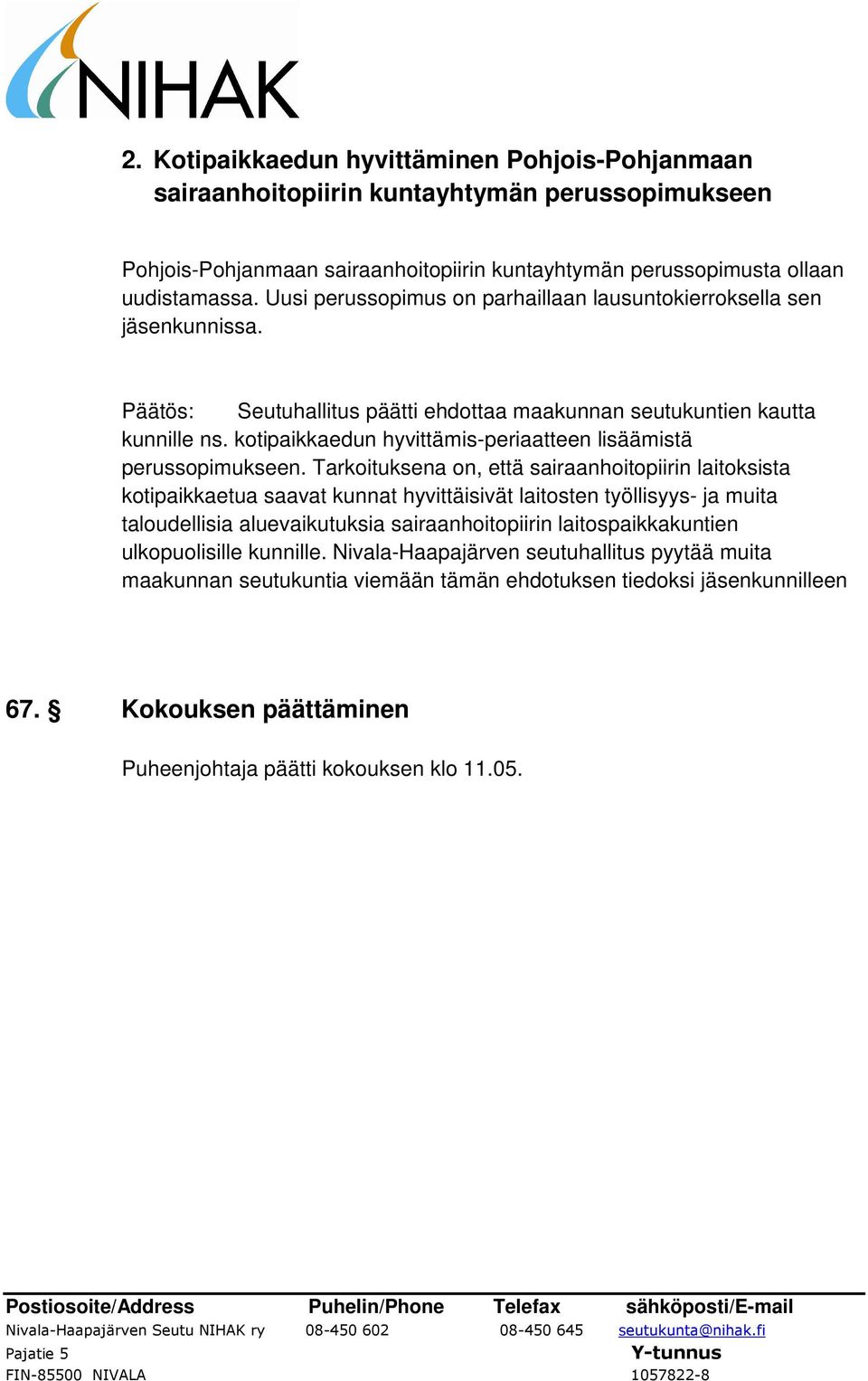 kotipaikkaedun hyvittämis-periaatteen lisäämistä perussopimukseen.