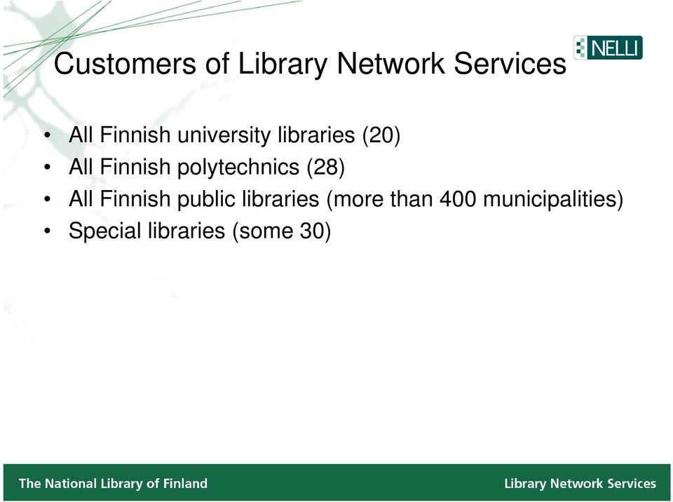 polytechnics (28) All Finnish public libraries