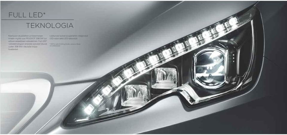 Full LED* -valoteknologian ansiosta ajovalot istuvat uuden 308 SW:n keulalle linjoja