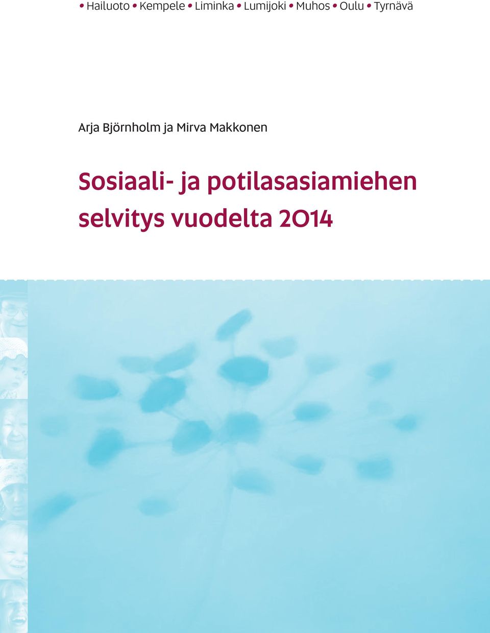 ja Mirva Makkonen Sosiaali- ja