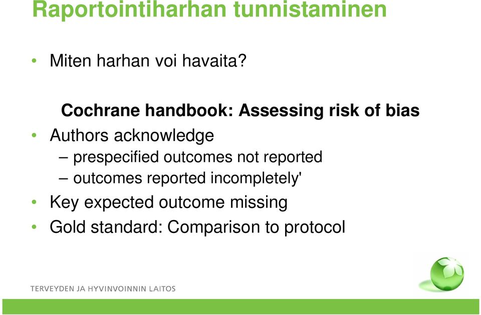 prespecified outcomes not reported outcomes reported