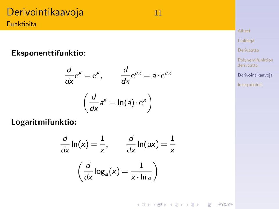 a e ax ( x ax = ln(a) e x ) x ln(x) =