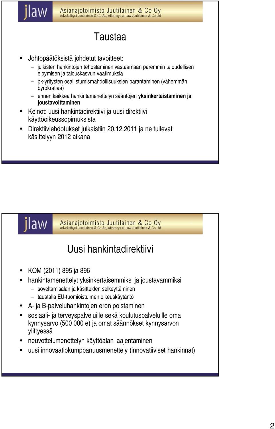 Direktiiviehdotukset julkaistiin 20.12.