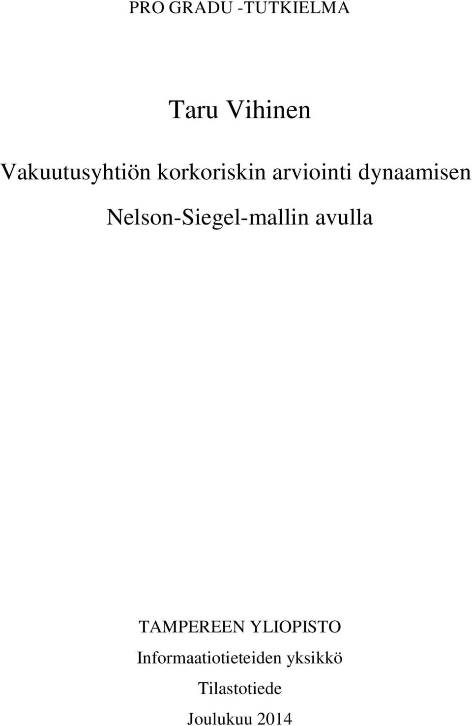 dynaamisen Nelson-Siegel-mallin avulla