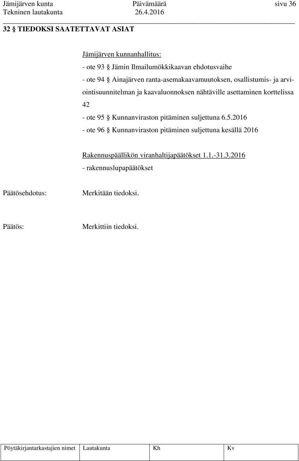 asettaminen korttelissa 42 - ote 95 