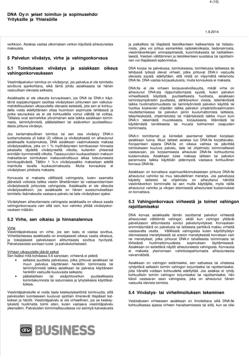 vastuullaan olevasta seikasta.