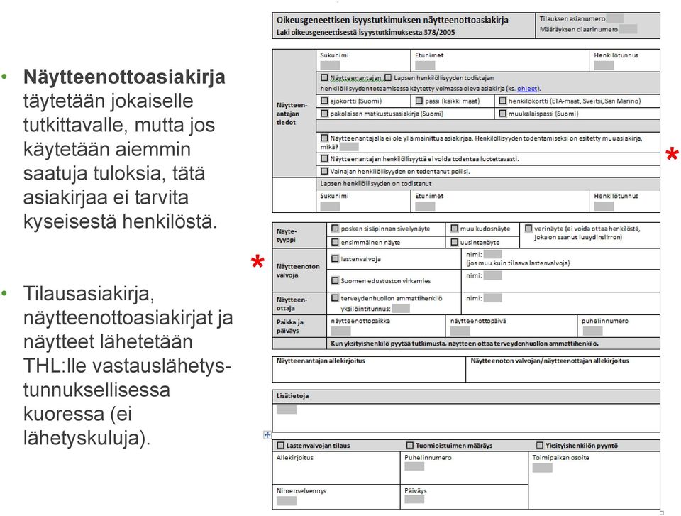 kyseisestä henkilöstä.