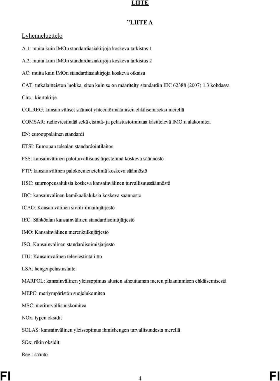 (2007) 1.3 kohdassa Circ.