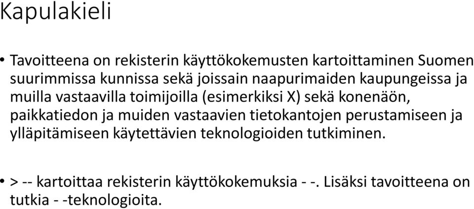 paikkatiedon ja muiden vastaavien tietokantojen perustamiseen ja ylläpitämiseen käytettävien