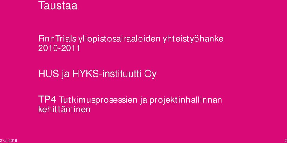 HYKS-instituutti Oy TP4