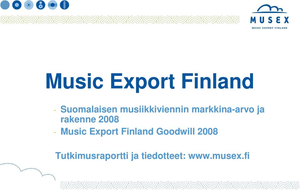 rakenne 2008 - Music Export Finland
