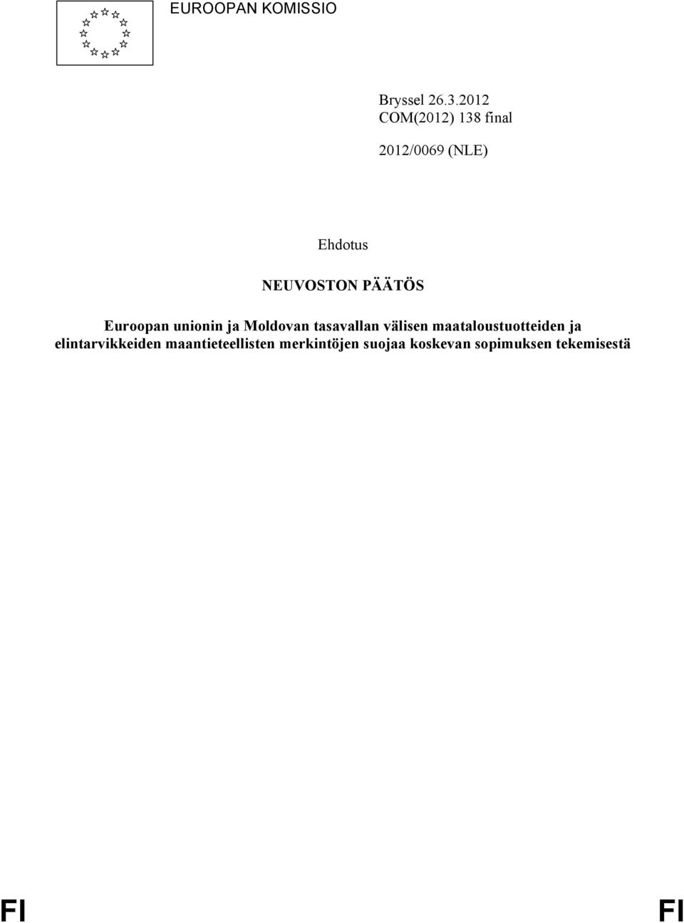 PÄÄTÖS Euroopan unionin ja Moldovan tasavallan välisen