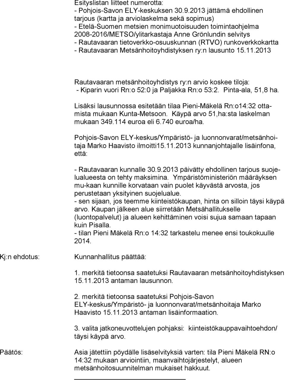 tietoverkko-osuuskunnan (RTVO) runkoverkkokartta - Rautavaaran Metsänhoitoyhdistyksen ry:n lausunto 15.11.