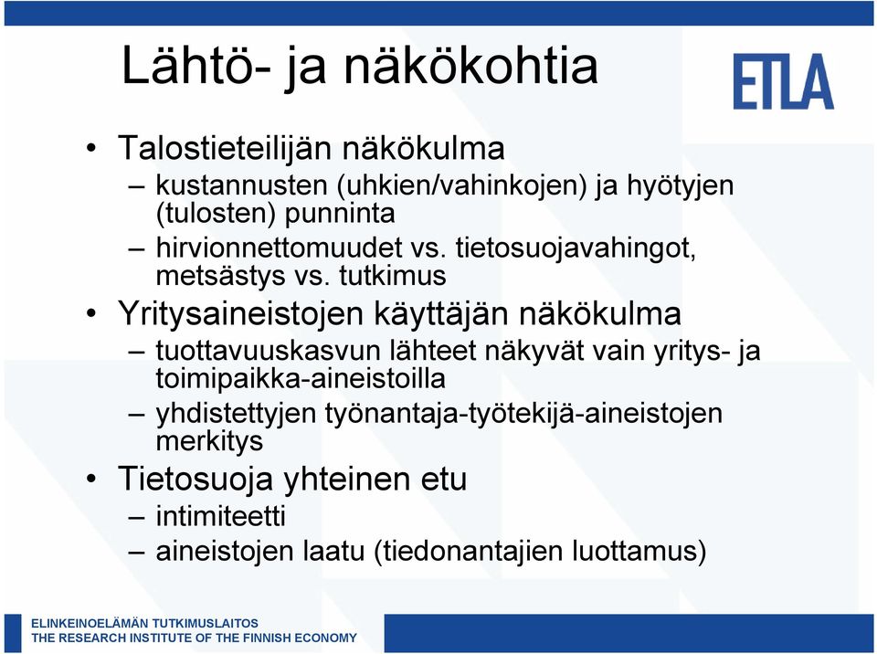 tutkimus Yritysaineistojen käyttäjän näkökulma tuottavuuskasvun lähteet näkyvät vain yritys- ja