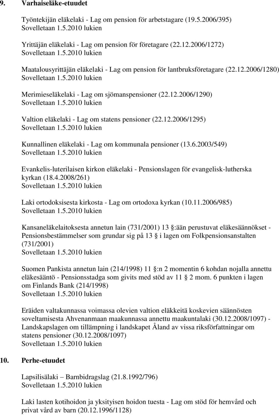 Perhe-etuudet Lapsilisälaki Barnbidragslag (21.8.