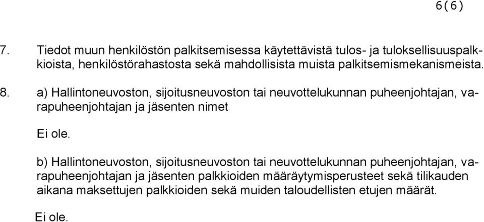 muista palkitsemismekanismeista. 8.