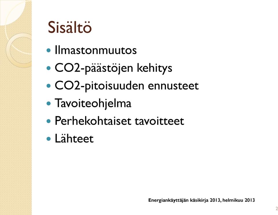 CO2-pitoisuuden ennusteet