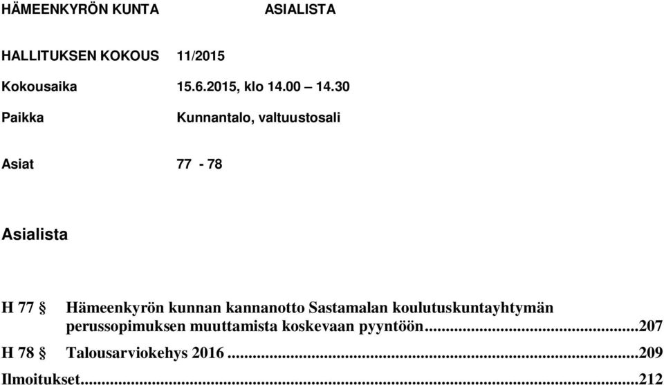 kunnan kannanotto Sastamalan koulutuskuntayhtymän perussopimuksen
