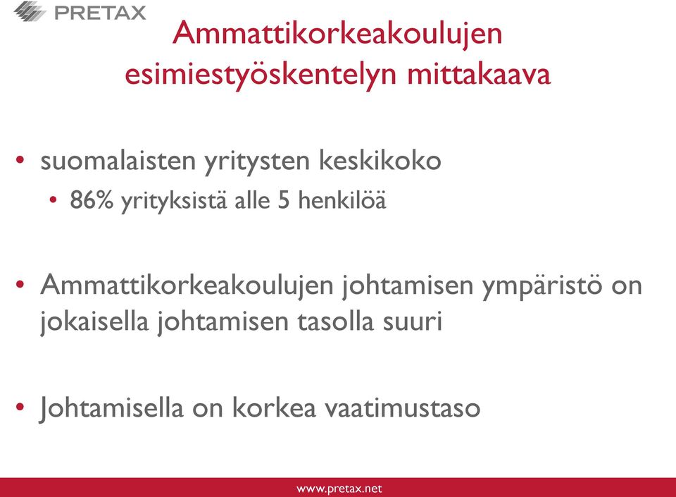 henkilöä Ammattikorkeakoulujen johtamisen ympäristö on