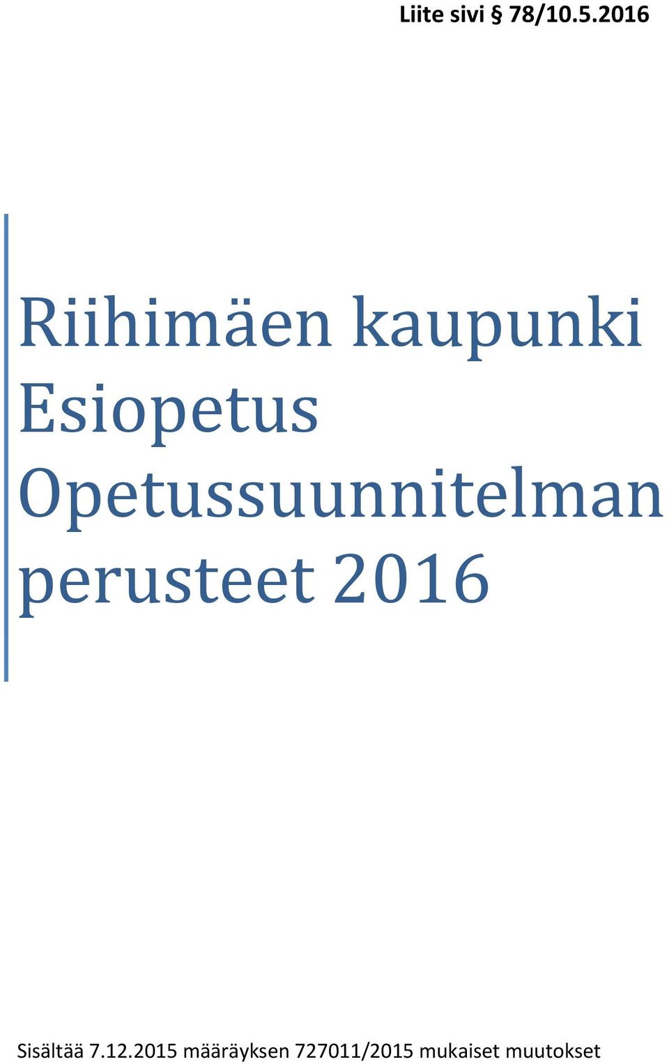 Opetussuunnitelman perusteet 2016