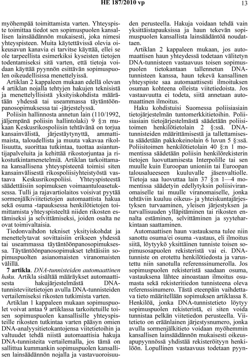 sopimuspuolen oikeudellisissa menettelyissä.
