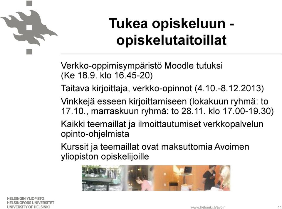 2013) Vinkkejä esseen kirjoittamiseen (lokakuun ryhmä: to 17.10., marraskuun ryhmä: to 28.11. klo 17.