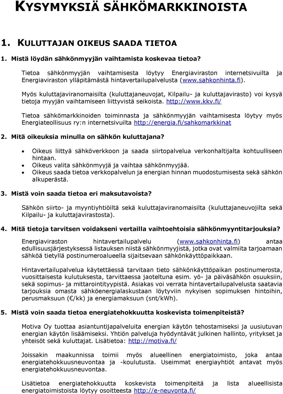 KYSYMYKSIÄ SÄHKÖMARKKINOISTA - PDF Free Download